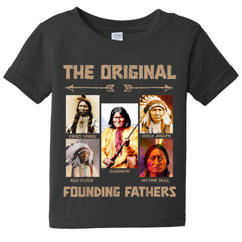 The Original Founding Fathers Native American Baby Tee | Artistshot