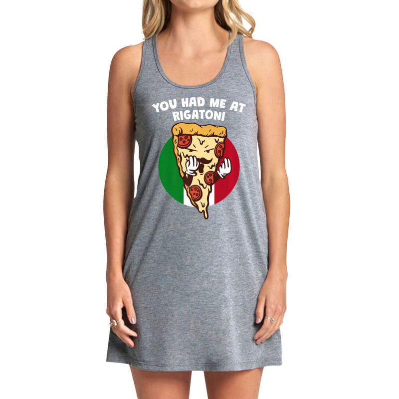 You Had Me At Rigatoni Italian Humor Italy Food Tank Dress by tiennguyen | Artistshot