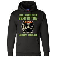 The Warlock Behind The Baby Brew, Halloween New Dad To Be Champion Hoodie | Artistshot