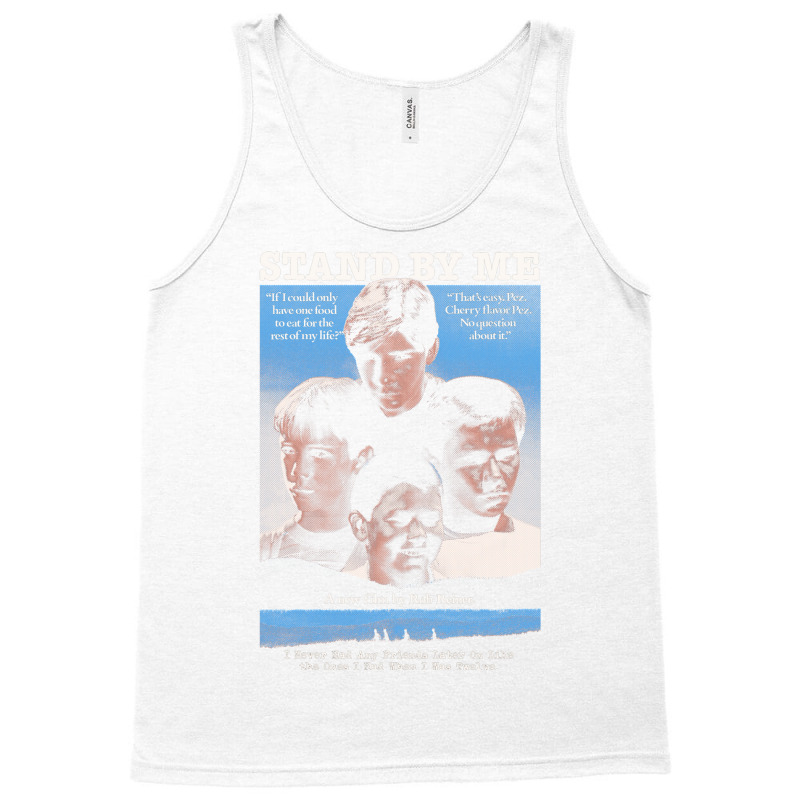 Stand By Me1 Tank Top by waiidennarx | Artistshot