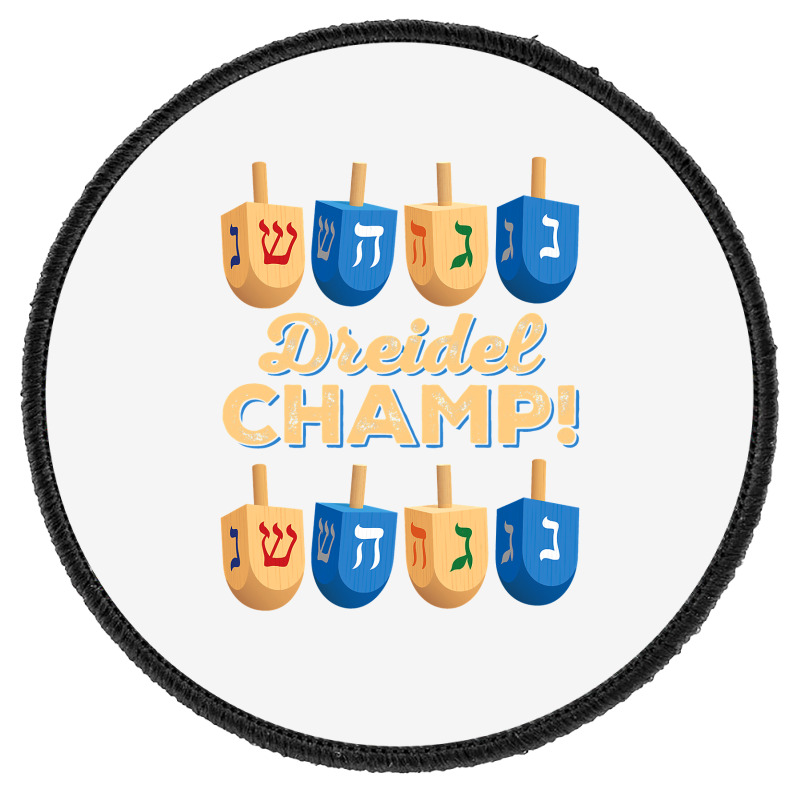 Funny Jewish Tshirt Dreidel Champ Cute Hanukkah Gift Round Patch | Artistshot