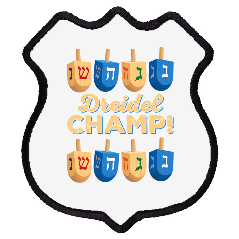 Funny Jewish Tshirt Dreidel Champ Cute Hanukkah Gift Shield Patch | Artistshot