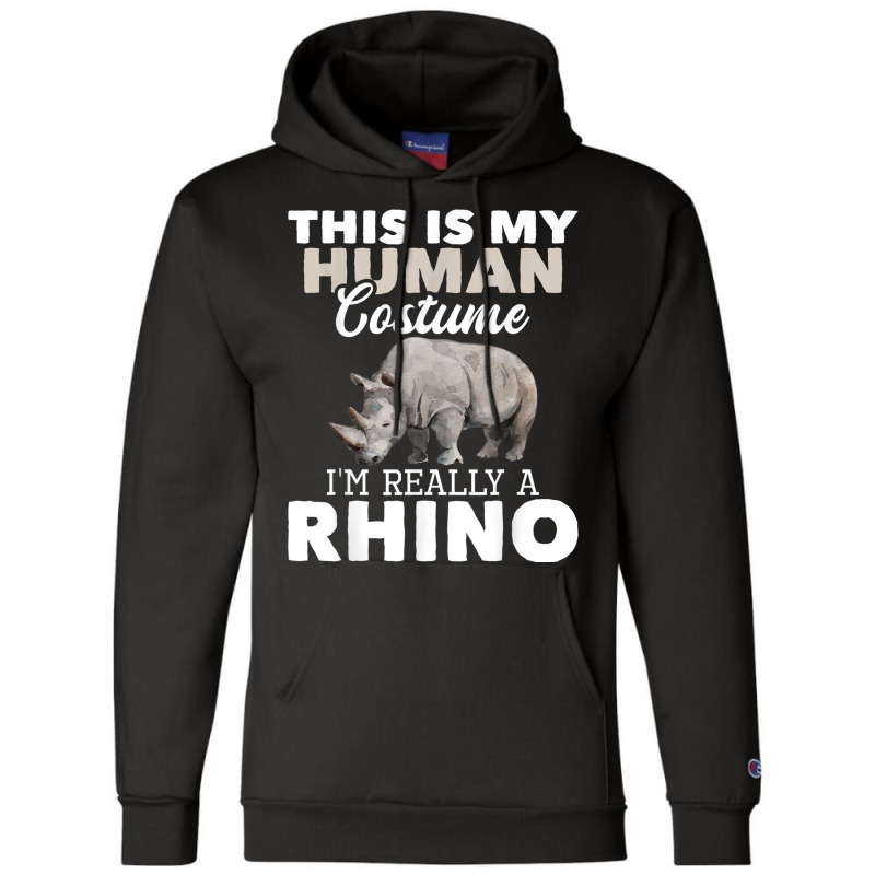 I'm Really A Rhino   Rhinoceros Zoology Safari Animal Lover T Shirt Champion Hoodie by matheeishilo | Artistshot