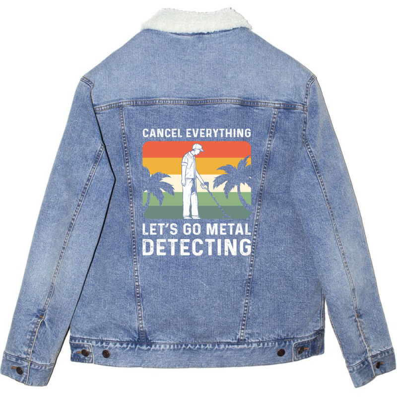 Cancel Everything Let's Go Metal Detecting 1 Unisex Sherpa-Lined Denim Jacket by CHARLOTTELYNNTAYLOR | Artistshot