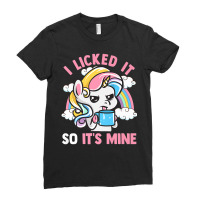 Unicorn I Licked It So It's Mine Unicorns Funny Quotes Premium T Shirt Ladies Fitted T-shirt | Artistshot