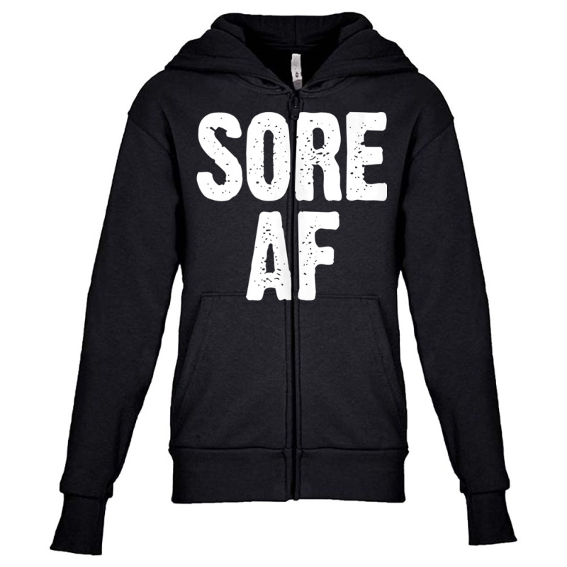 Sore Af Gym Workout Weight Lifting Running Training Funny Tank Top Youth Zipper Hoodie | Artistshot