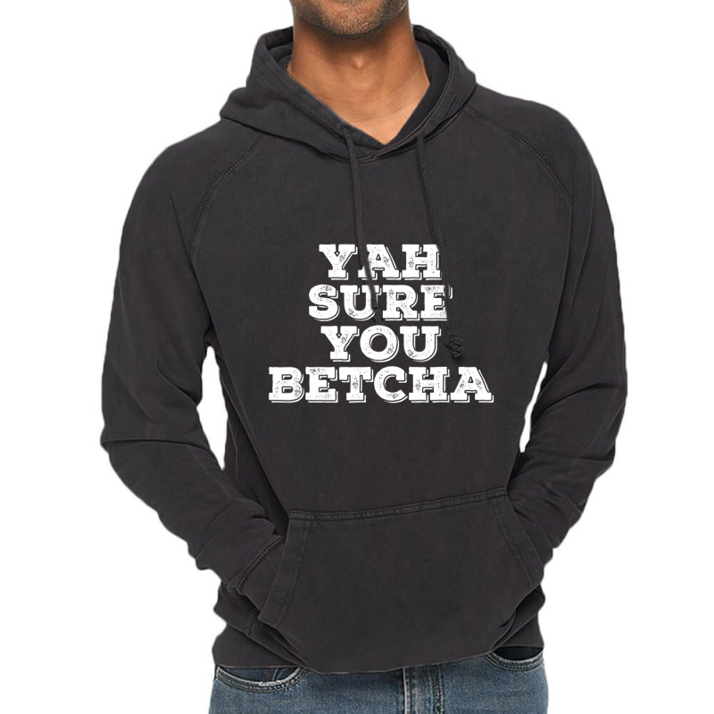 Yah Sure You Betcha State Minnesota Vintage Hoodie | Artistshot