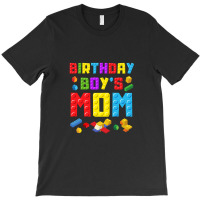 Birthday Boy's Mom Block Building Lover Design T-shirt | Artistshot