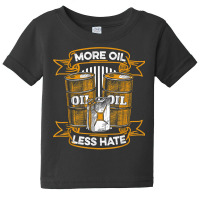 Oil Drilling Barrel Fracking   Fracker Oilfield T Shirt Baby Tee | Artistshot