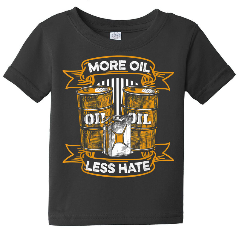 Oil Drilling Barrel Fracking   Fracker Oilfield T Shirt Baby Tee by ald1heberts | Artistshot