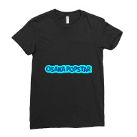 Osaka Popstar 3 Ladies Fitted T-shirt | Artistshot