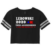 #big #lebowski #2020 #this #aggression #will #not #stand #man Scorecard Crop Tee | Artistshot