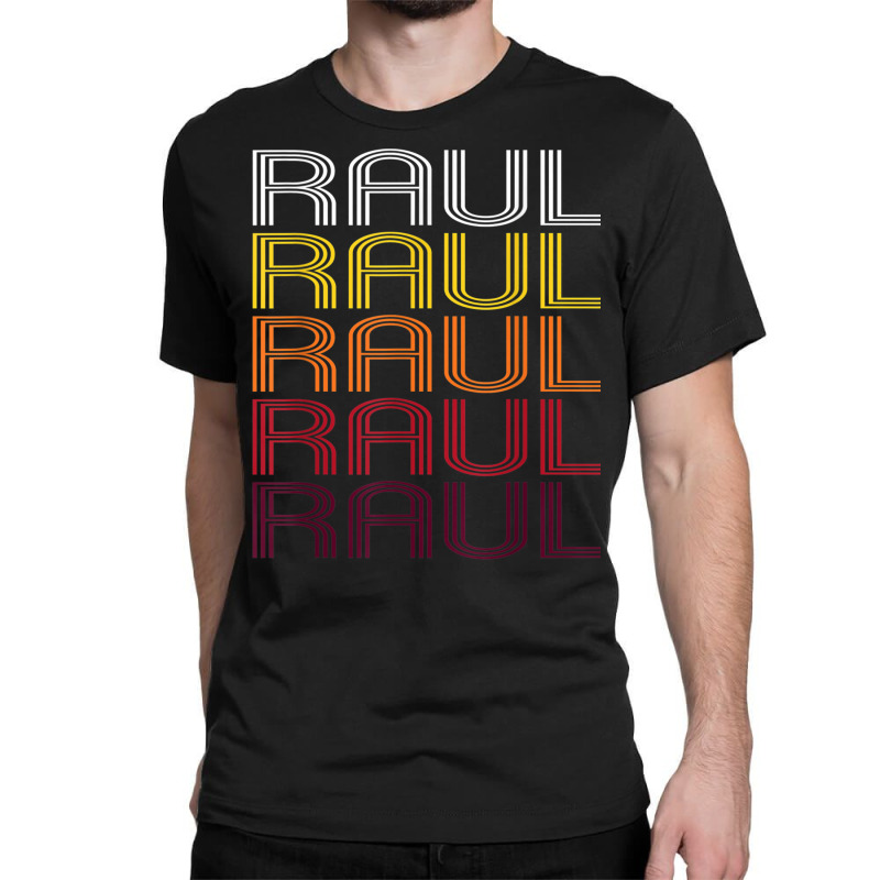 Raul Retro Wordmark Pattern   Vintage Style T Shirt Classic T-shirt by kleebbi | Artistshot