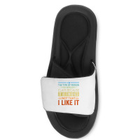 I'm The Type Of Person Who Claps Because, It Is Finished T Shirt Slide Sandal | Artistshot