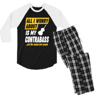 Contrabass Player Worries Funny Quote Men's 3/4 Sleeve Pajama Set | Artistshot