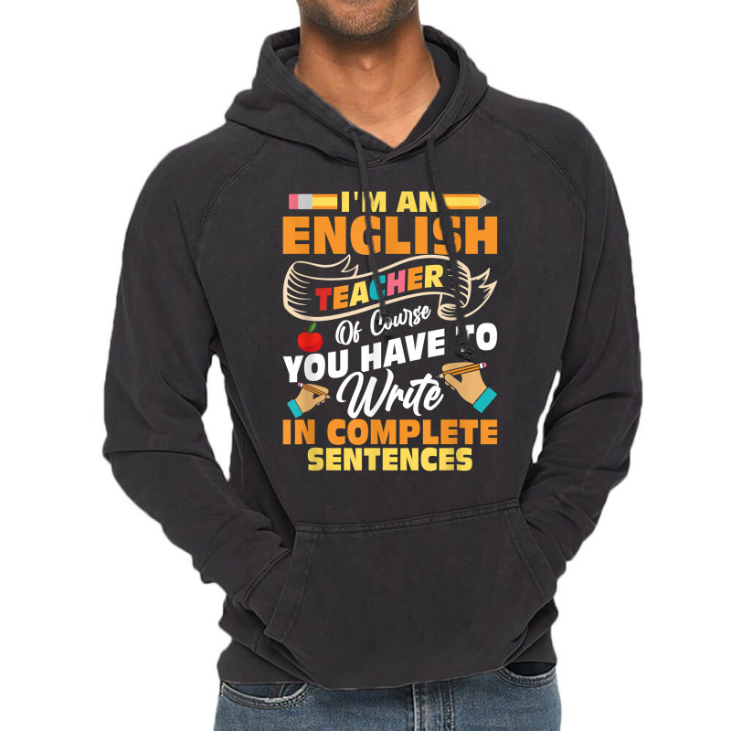 I'm An English Teacher Language Grammar T Shirt Vintage Hoodie by brict6eguo | Artistshot