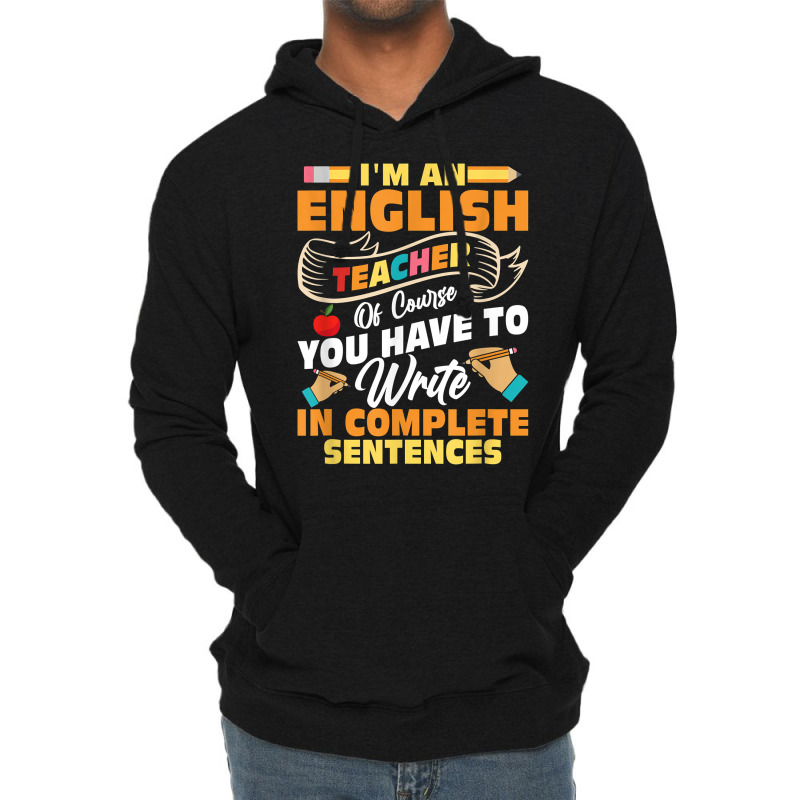 I'm An English Teacher Language Grammar T Shirt Lightweight Hoodie by brict6eguo | Artistshot