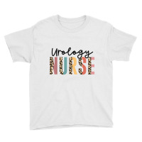 Urology Nurse, Urologist Nurse, Nurse Appreciation T Shirt Youth Tee | Artistshot