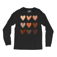 Melanin Skin Tone Hearts, Be Kind, Black History Month T Shirt Long Sleeve Shirts | Artistshot