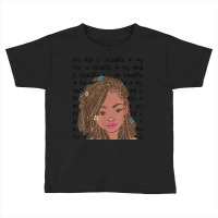 My Skin My Hair Is Beautiful Black Girl Black History Month T Shirt Toddler T-shirt | Artistshot