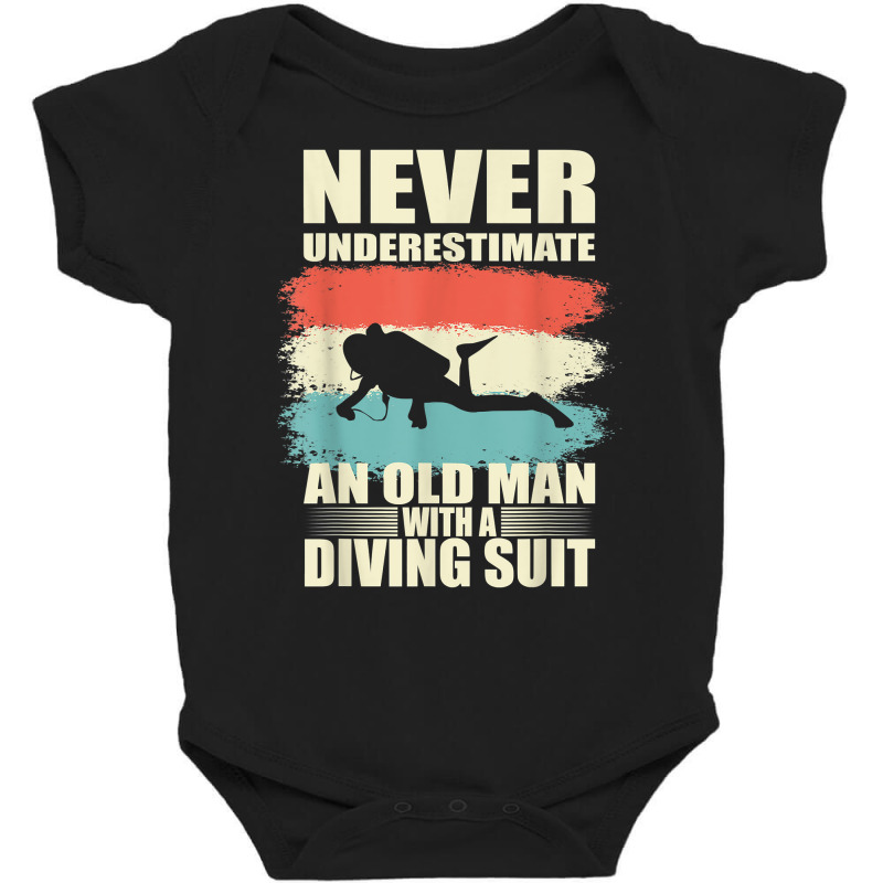 Mens Never Underestimate An Old Man With A Diving Suit T Shirt Baby Bodysuit by hoasantiaz | Artistshot