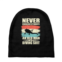 Mens Never Underestimate An Old Man With A Diving Suit T Shirt Baby Beanies | Artistshot