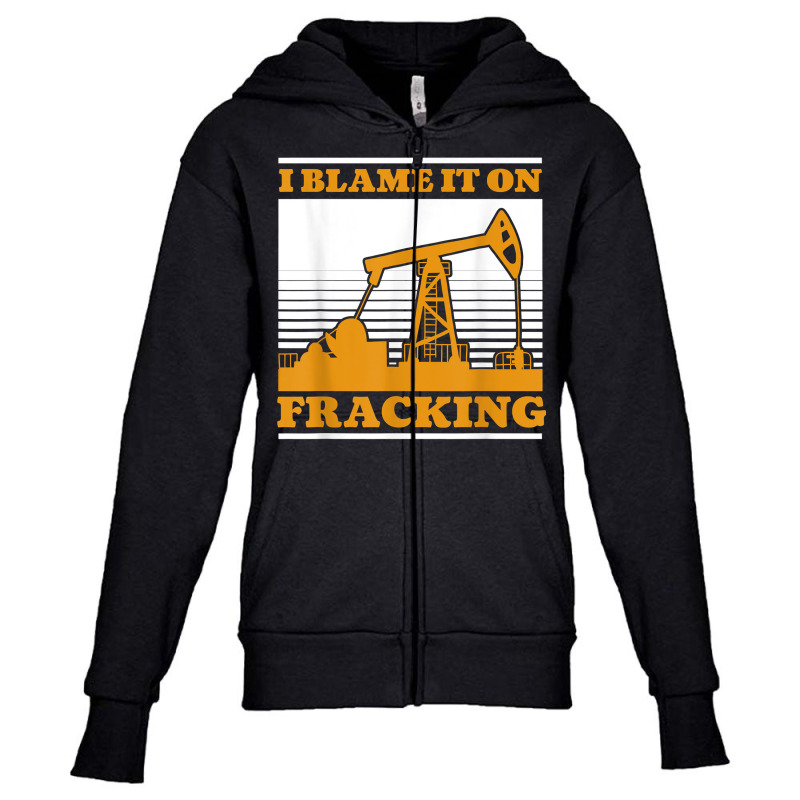 Oil Drilling Oilfield Fracker   Fracking T Shirt Youth Zipper Hoodie by kaykemyjoa | Artistshot