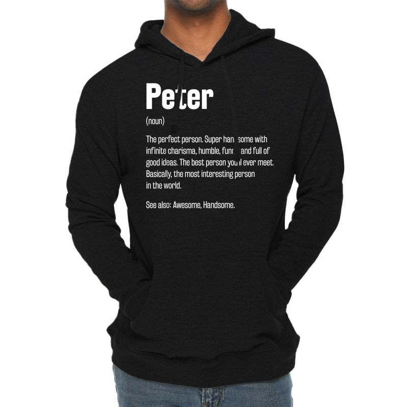 Peter Definition Funny First Name Humor Nickname T Shirt Lightweight Hoodie by casimircorjki0 | Artistshot