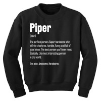 Piper Definition Funny First Name Humor Nickname T Shirt Youth Sweatshirt | Artistshot