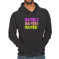 Raves Funny Raving Festival Electronic Music Hippy Dancing T Shirt Vintage Hoodie | Artistshot