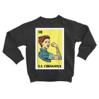 Mexican Girl Mexicana For Hispanas Latina La Chingona T Shirt Toddler Sweatshirt | Artistshot