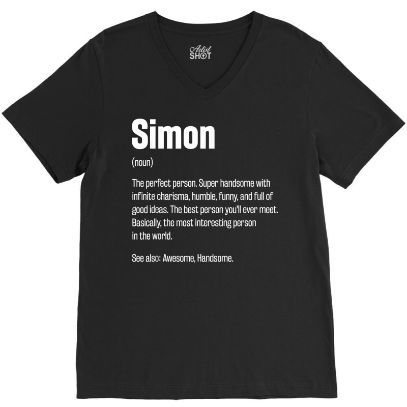 Simon Definition Funny First Name Humor Nickname T Shirt V-Neck Tee by casimircorjki0 | Artistshot