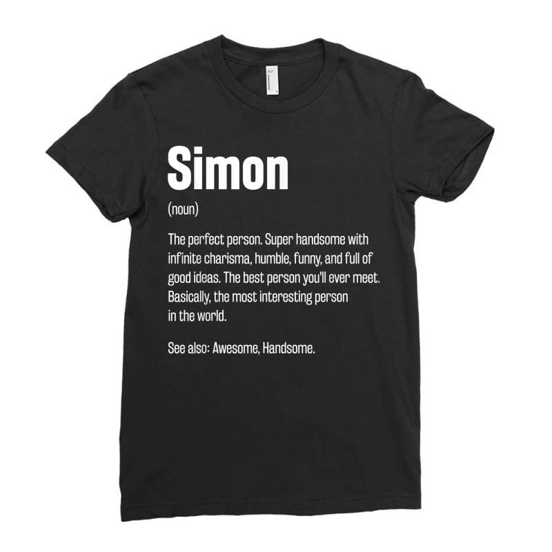 Simon Definition Funny First Name Humor Nickname T Shirt Ladies Fitted T-Shirt by casimircorjki0 | Artistshot