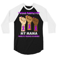 Silence Hand I Wear Purple For My Mama Domestic Violence T Shirt 3/4 Sleeve Shirt | Artistshot