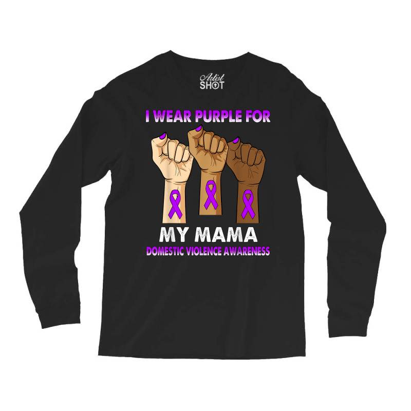 Silence Hand I Wear Purple For My Mama Domestic Violence T Shirt Long Sleeve Shirts by kaykemyjoa | Artistshot