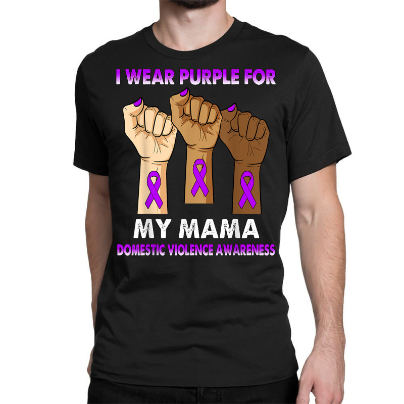 Silence Hand I Wear Purple For My Mama Domestic Violence T Shirt Classic T-shirt by kaykemyjoa | Artistshot