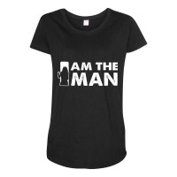 I Am The Man Maternity Scoop Neck T-shirt | Artistshot