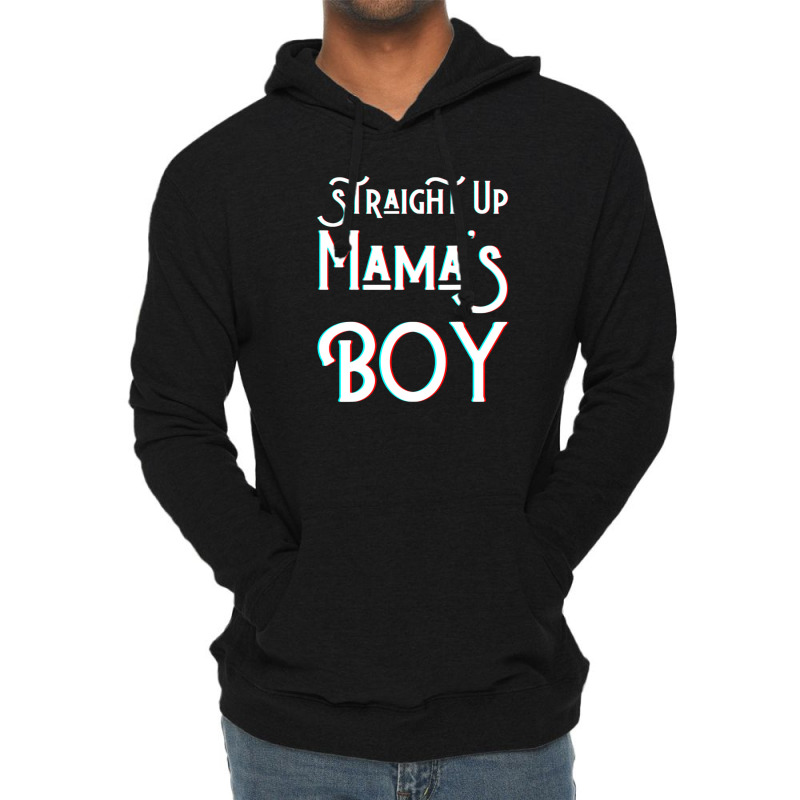 Straight Up Mama S Boy Mom Favorite Twin Funny Mama Boys Son Lightweight Hoodie | Artistshot