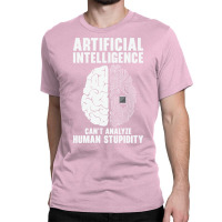 Artificial Intelligence Programmer Brain Human Stupidity Classic T-shirt | Artistshot