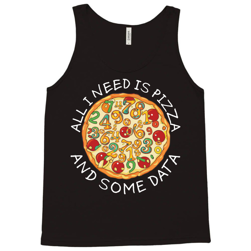 Big Data Pizza Scientist Analyst Machine Learning Funny Tank Top | Artistshot