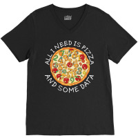 Big Data Pizza Scientist Analyst Machine Learning Funny V-neck Tee | Artistshot