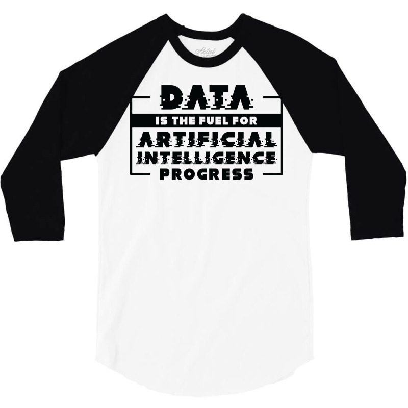 Artificial Intelligence Progress Machine Learning Data 3/4 Sleeve Shirt | Artistshot