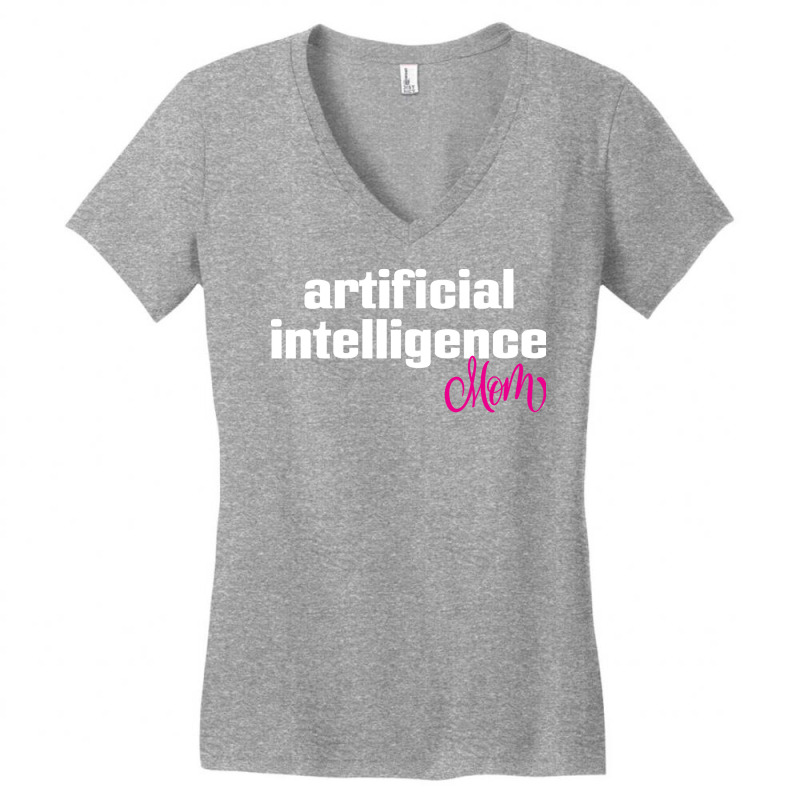 Artificial Intelligence Mom Women's V-Neck T-Shirt by cerdobagman4 | Artistshot