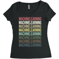 Colorful Text Machine Learning Women's Triblend Scoop T-shirt | Artistshot