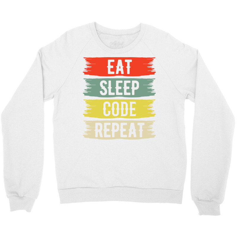 Eat Sleep Code Repeat Crewneck Sweatshirt | Artistshot