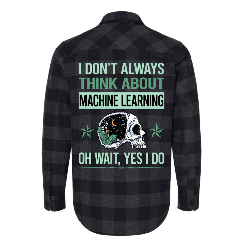 Funny Skeleton Yes I Do Machine Learning Flannel Shirt | Artistshot