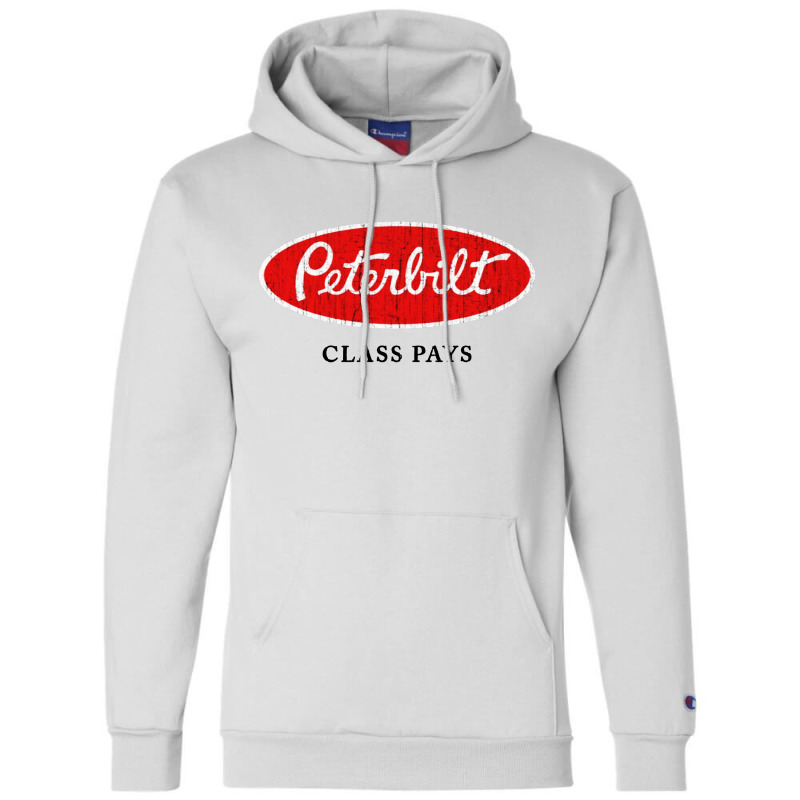 Peterbilt Class Pays Champion Hoodie by Anyaran | Artistshot