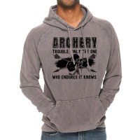 Archery Trouble Only The Bo Shooting Arrow Archer Travel Vintage Hoodie | Artistshot