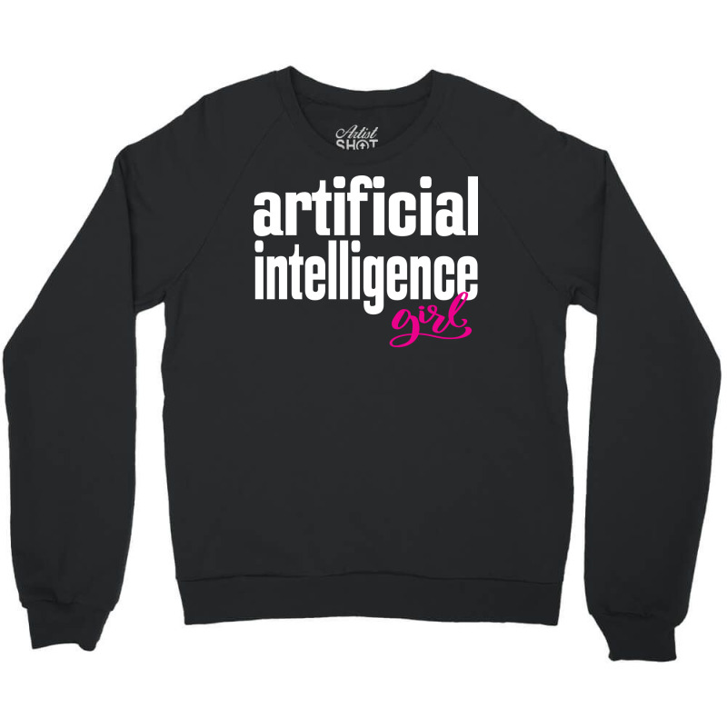 Artificial Intelligence Girl Crewneck Sweatshirt | Artistshot