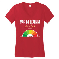 Funny Addict Machine Learning Women's V-neck T-shirt | Artistshot